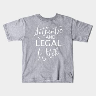 Authentic and Legal Witch, Wicked witch Kids T-Shirt